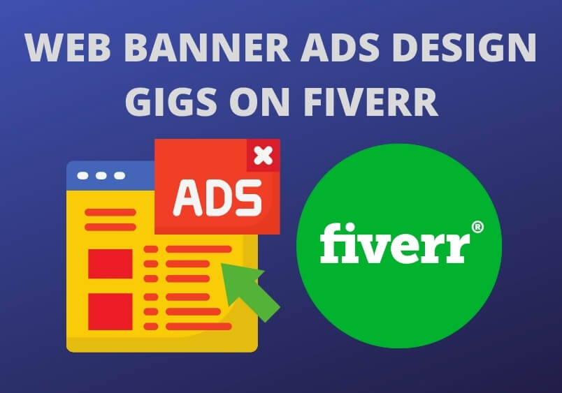 Top 3 Web Banner Ads Design Gigs on Fiverr USA 2021