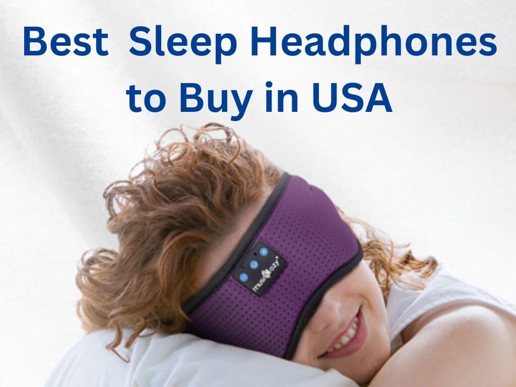 Best Sleep Headphones to Buy in USA